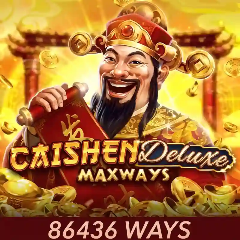 Caishen Deluxe Maxways